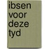 Ibsen voor deze tyd