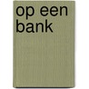 Op een bank by Brande