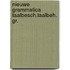 Nieuwe grammatica taalbesch.taalbeh. gr.