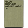 Nieuwe grammatica taalbesch.taalbeh. uw. door Calcar