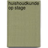 Huishoudkunde op stage by Schollaert