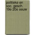 Politieke en soc. gesch. 19e 20e eeuw