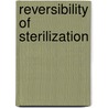 Reversibility of sterilization by Unknown