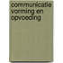 Communicatie vorming en opvoeding