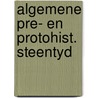 Algemene pre- en protohist. steentyd by Vermeersch