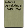 Externe betrekkingen ind.pol. e.g. door Steenbergen