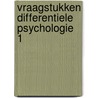 Vraagstukken differentiele psychologie 1 door Claeys