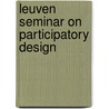 Leuven seminar on participatory design door Onbekend