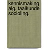 Kennismaking alg. taalkunde socioling. by Scherps