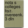 Nota s colleges byz. overeenk. 3 dln door Herbots