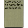 Protest tegen de catastofale werkelykheid by Flam