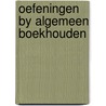 Oefeningen by algemeen boekhouden by Delbeke