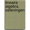 Lineaire algebra. Oefeningen door A. Bultheel