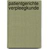 Patientgerichte verpleegkunde by Unknown