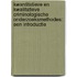 Kwantitatieve en kwalitatieve criminologische onderzoeksmethodes: een introductie