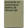 Economie en conjunctuur tijdens de Nieuwe Tijd door E. Aerts