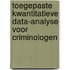 Toegepaste kwantitatieve data-analyse voor criminologen