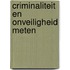 Criminaliteit en onveiligheid meten
