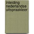 Inleiding nederlandse uitspraakleer