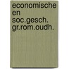 Economische en soc.gesch. gr.rom.oudh. door Reekmans