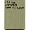 Inleiding agrarische wetenschappen door Scheys