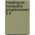 Inleiding tot computers programmeren 2 b