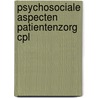 Psychosociale aspecten patientenzorg cpl door Keirse