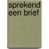 Sprekend een brief