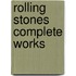 Rolling stones complete works