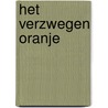 Het verzwegen Oranje by Kees Volkers