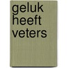 Geluk heeft veters door H. Camps