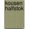 Kousen halfstok by H. Camps
