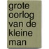 Grote oorlog van de kleine man