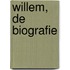 Willem, de biografie