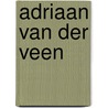 Adriaan van der Veen door Huygens