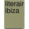 Literair Ibiza door Robert Mulder