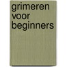 Grimeren voor beginners by Veerkamp