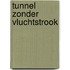 Tunnel zonder vluchtstrook