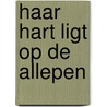 Haar hart ligt op de allepen door Heeresma