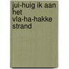 Jui-huig ik aan het vla-ha-hakke strand door Opland