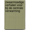 Zwaarmoedige verhalen voor bij de centrale verwarming door Heeresma