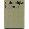 Natuurlijke historie by Jack Hart