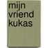 Mijn vriend Kukas