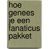 Hoe genees je een fanaticus pakket
