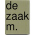De zaak M.