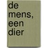 De mens, een dier