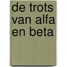 De trots van alfa en beta by Gerrit Krol