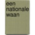 Een nationale waan