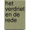 Het verdriet en de rede by J. Brodsky