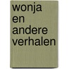Wonja en andere verhalen door A. van Steenbergen